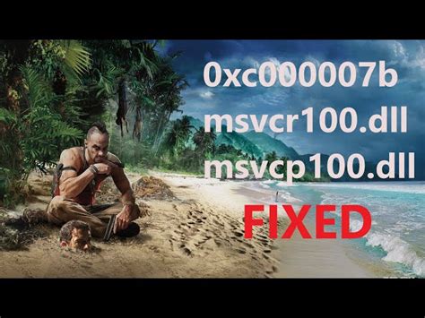 Как исправить ошибку msvekr100.dll в Far Cry 3