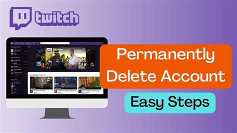 Шаг 4: Подтверждение удаления аккаунта Twitch